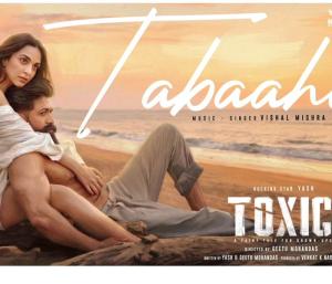 Toxics first song release | ಟಾಕ್ಸಿಕ್‌ನ ಮೊದಲ ಹಾಡು ರಿಲೀಸ್ ತಬಾಹಿ ಅಂದ್ರೆ ಅರ್ಥ ಏನು ಗೊತ್ತಾ | Speed News Kannada